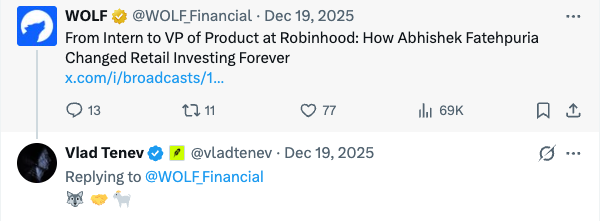 Vlad Tenev replying to WOLF_Financial with wolf, handshake and goat emojis